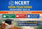 NCERT Non-Teaching Recruitment 2025-26: Apply Online for 173 Posts